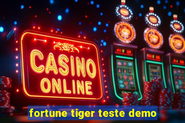 fortune tiger teste demo